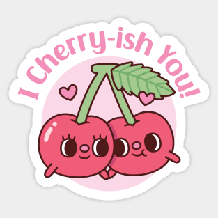 Cute Cherries I Cherryish You Valentines Day Pun Sticker